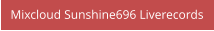 Mixcloud Sunshine696 Liverecords